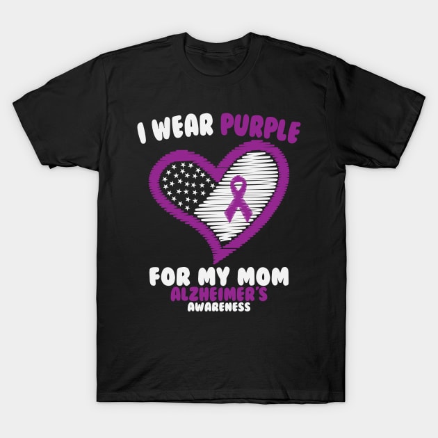 Alzheimers Awareness - I Wear Purple For My Mom T-Shirt by CancerAwarenessStore